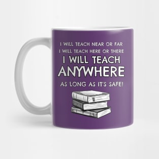 Covid Teacher I WILL TEACH ANYWHERE Mug